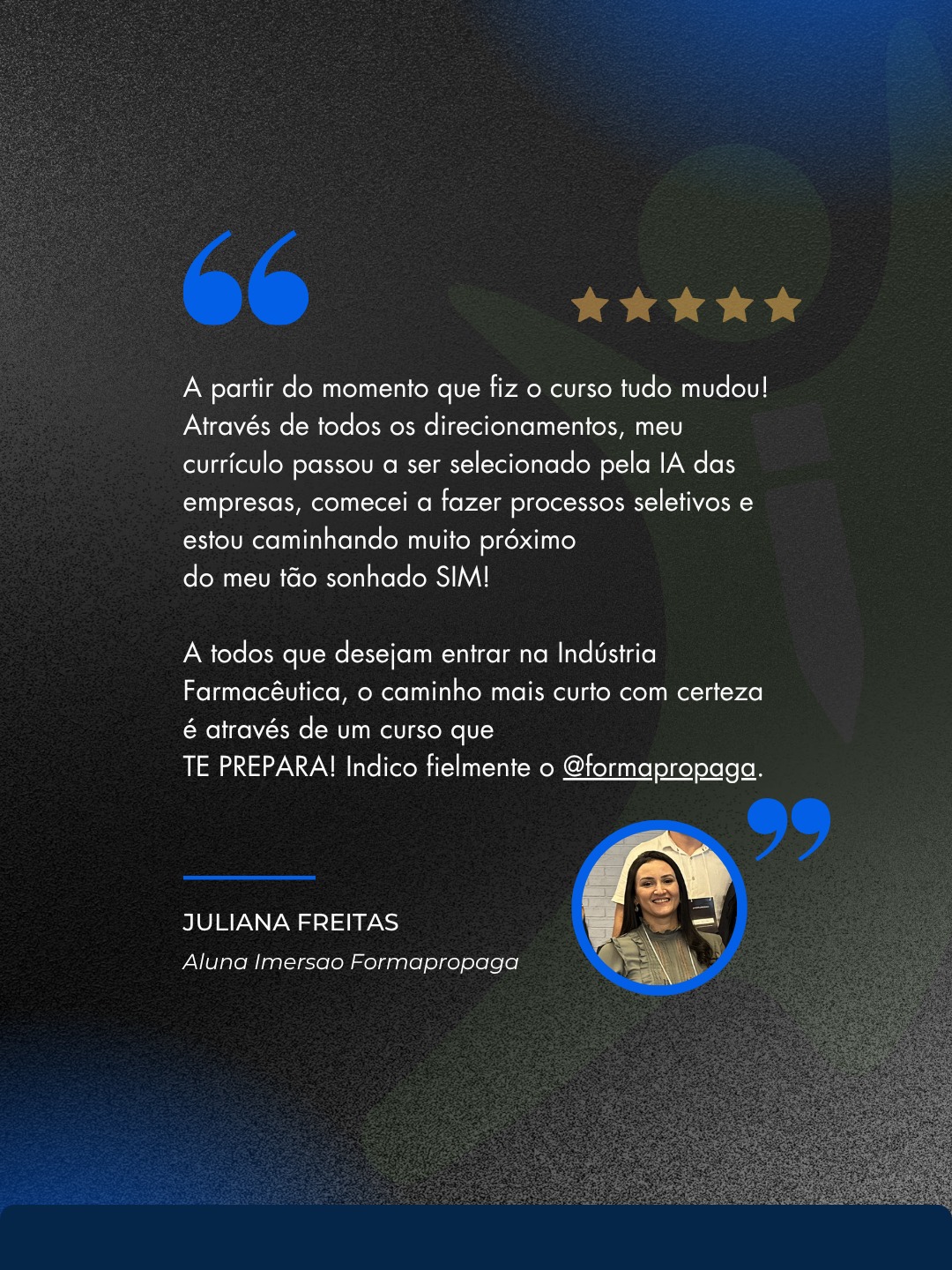 Depoimento de Juliana Freitas, aluna da Imersão Formapropaga